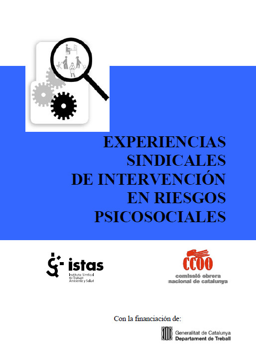 Publicaci�n ISTAS: Experiencias sindicales de intervenci�n en riesgos psicosociales.. 