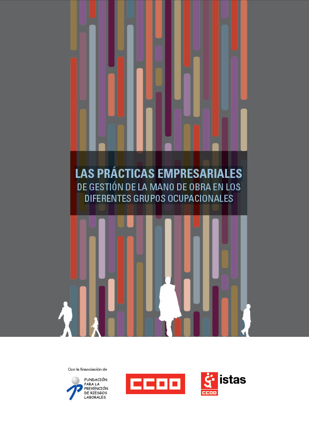 Publicaci�n ISTAS: Las pr�cticas empresariales de gesti�n de la mano de obra en los diferentes grupos ocupacionales. 