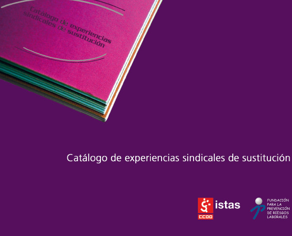 Publicaci�n ISTAS: Cat�logo de experiencias sindicales de sustituci�n. 
