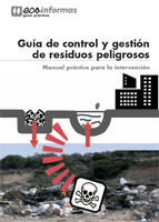 Publicaci�n ISTAS: Gu�a de control y gesti�n de residuos peligrosos. Manual pr�ctico para la intervenci�n