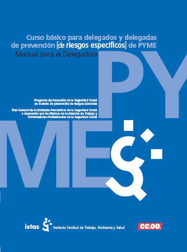 Publicaci�n ISTAS: Curso b�sico para delegados y delegadas de prevenci�n [de riesgos espec�ficos] de PYME. Manual para el Delegado/a