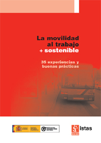 Publicaci�n ISTAS: La movilidad al trabajo + sostenible. Noviembre de 2008. 