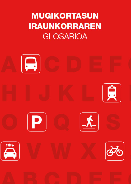 Publicaci�n ISTAS: Mugikortasun iraunkorraren glosarioa. Diciembre de 2009. 