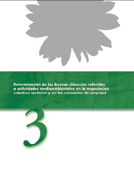 Publicaci�n ISTAS: Determinaci�n de las buenas cl�usulas referidas a actividades medioambientales en la negociaci�n colectiva sectorial y en los convenios de empresa. 