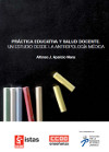 Publicaci�n ISTAS: Pr�ctica educativa y salud docente. Un estudio desde la antropolog�a m�dica. 